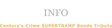 INFO  Century‘s Crime SUPERTRAMP Banda Tributo